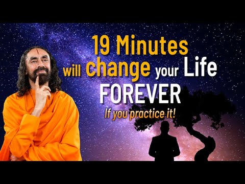 The Most Eye Opening 19 minutes that will CHANGE your life FOREVER | Swami Mukundananda