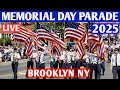 Brooklyn Memorial Day Parade 2025 Memorial Day 2025 Brooklyn NYC LIVE