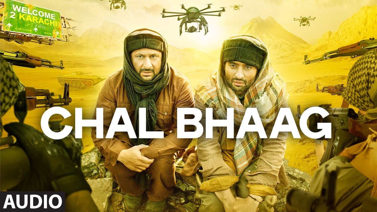 Chal Bhaag Lyrics  | Welcome To Karachi | Arshad Warsi, Noni Harrison | Love Juneja, Wajid Ali | Amjad Nadeem