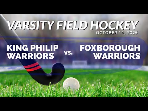 Thumbnail for Varsity Field Hockey  King Philip vs. Foxborough 10/14/25