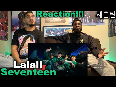 SEVENTEEN (세븐틴) 'LALALI' Official MV | REACTION