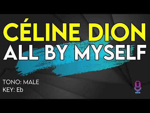 Céline Dion - All By Myself - Karaoke Instrumental - Male