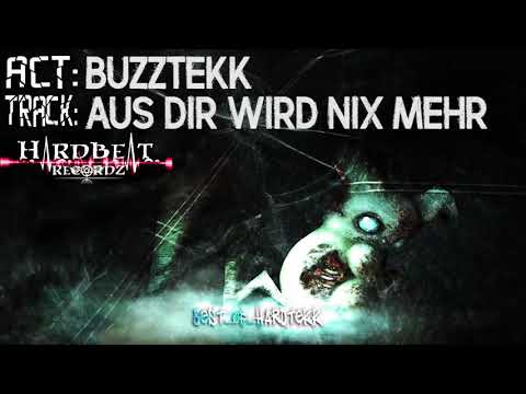 BuzzTekk - Aus dir wird nix mehr