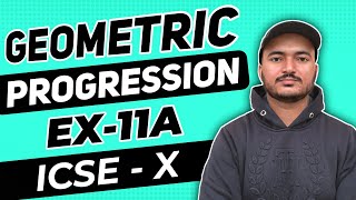 Geometric Progression | Class 10th Math Exercise 11A one shot video | R.S.Aggarwal Math | ICSE MATH
