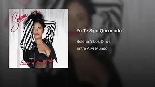 Yo te sigo queriendo