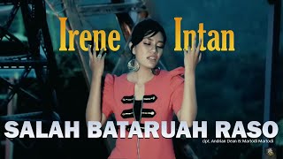 Download lagu Irene Intan - Salah Bataruah Raso [ ] Lagu Minang 2020 mp3
