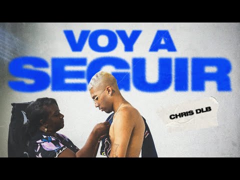 Chris DLB - VOY A SEGUIR (Official Video)