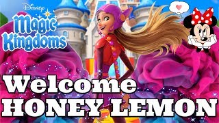 Welcome HONEY LEMON 💜 Disney Magic Kingdoms | Gameplay Walkthrough Ep.234