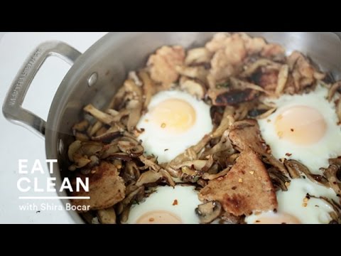 Sauteed Mushrooms with Toasted Flatbread and Baked Eggs - Eat Clean with Shira Bocar