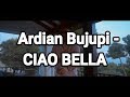 Ardian Bujupi - Ciao Bella