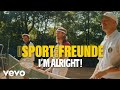 YouTube thumbnail of I'm Alright by Sportfreunde Stiller