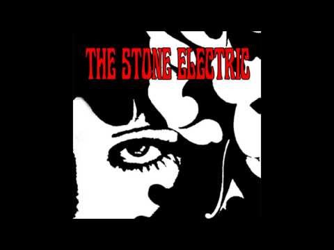 The Stone Electric- Gotta Get Out