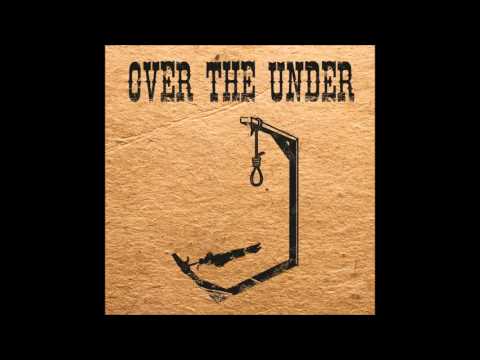 Over the Under - If you pay