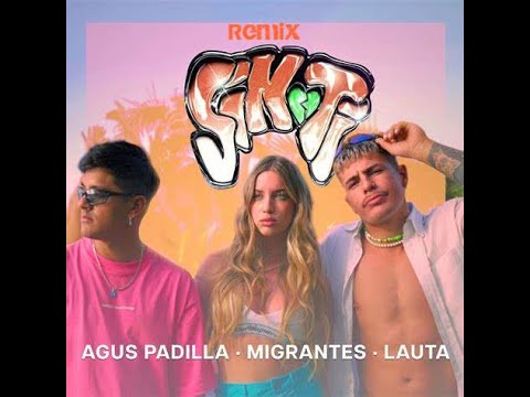 Agus Padilla, Migrantes, Lauta - Sin Ti (Remix)