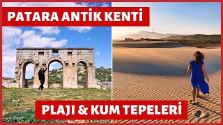Patara Antik Kenti, Patara Plajı, Kum Tepeleri ve Fazlası