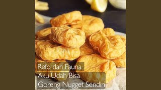 Cover art for Aku Udah Bisa Goreng Nugget Sendiri
