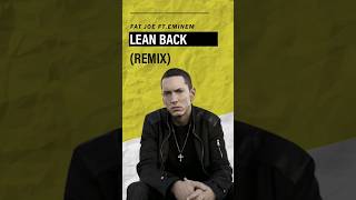 Fat Joe - Lean Back (REMIX) ft. Eminem #shorts #eminem #slimshady