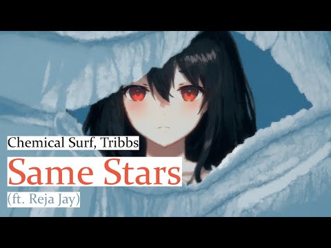 Chemical Surf, Tribbs - Same Stars (ft. Reja Jay) [ LYRICS / 가사번역 ]
