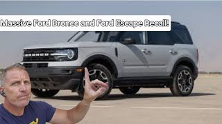 MASSIVE Fire Risk Recall!  FORD Bronco and Escape....is your affected?