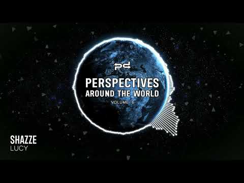 SHAZZE - Lucy (Original Mix) [Perspectives Digital]