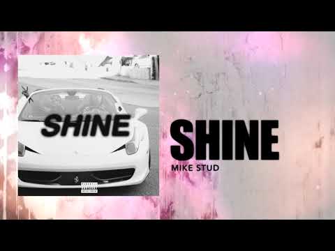 Mike Stud - Shine feat. Marcus Stroman (Audio)