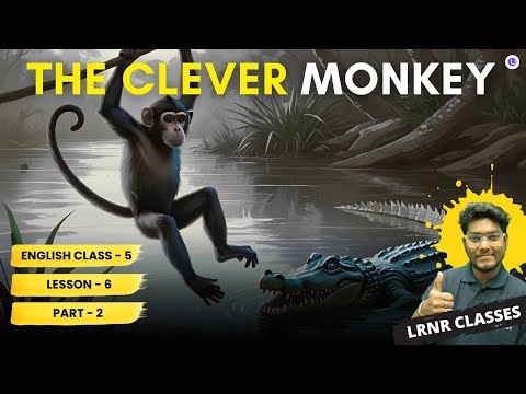 Lesson-6 THE CLEVER MONKEY (PART-2) in Bengali || Butterfly