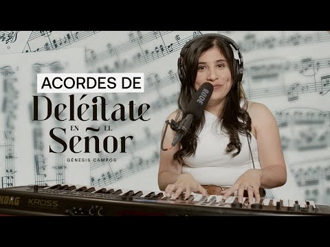 Deléitate En El Señor - Genesis Campos