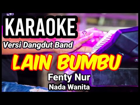 LAIN BUMBU - Fenty Nur | Karaoke dut band mix nada wanita | Lirik