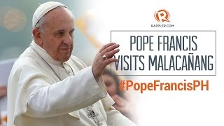 Livestream: Pope Francis visits Malacanang