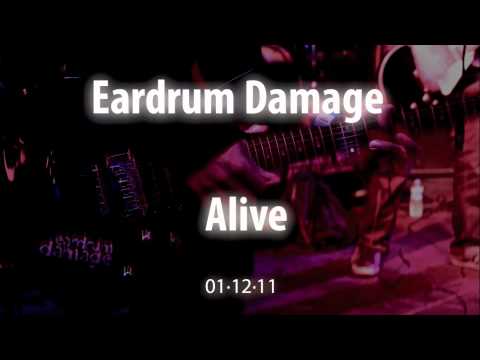 Eardrum Damage - Alive