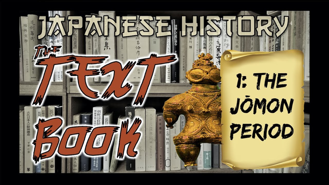 Japanese History: The Jomon Period (Japanese History: The Textbook Ep.1)