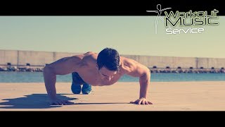 Pump Up Songs - Music for Push Ups -  GYM Channel Motivation tracklist