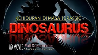 Download lagu Kehidupan Dimasa Dinosaurus - Periode Jurassic Full Movie HD #hewanprasejarah #binatangpurba mp3