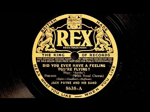 Jack Payne and His Band - Did You ever have a Feeling You're Flying (1935)