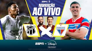CEARÁ X FORTALEZA AO VIVO: NARRAÇÃO DIRETO DO CASTELÃO | SÉRIE B