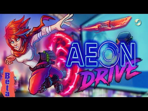 Aeon Drive | Бета-версия