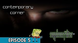 Contemporary Corner Episode 5: Syphon Filter
