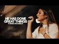 He Has Done Great Things Aubree Archibeck Bethel Music