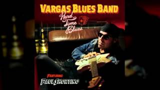 Vargas Blues Band - Tobacco Road