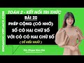 Toán lớp 2 Bài 20: Phép cộng (có nhớ) số có hai chữ số với số có hai chữ số