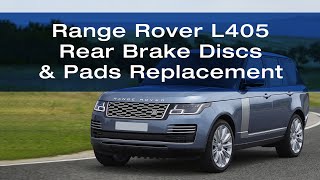 Range Rover L405 - How to Change the Rear Brake Discs & Pads