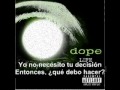 Dope-Die MF Die (sub español) 