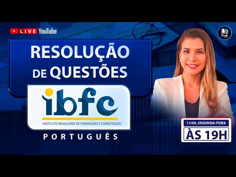 LIVE #217 - IBFC - RESOLUÇÃO DE QUESTÕES - PORTUGUÊS