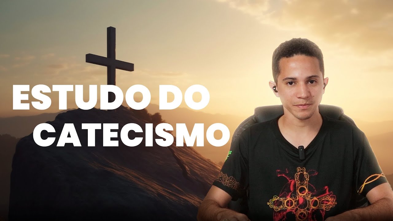 Por que estudar o Catecismo? #aula001