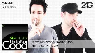 2-4 Grooves - Up To No Good (Radio Mix)