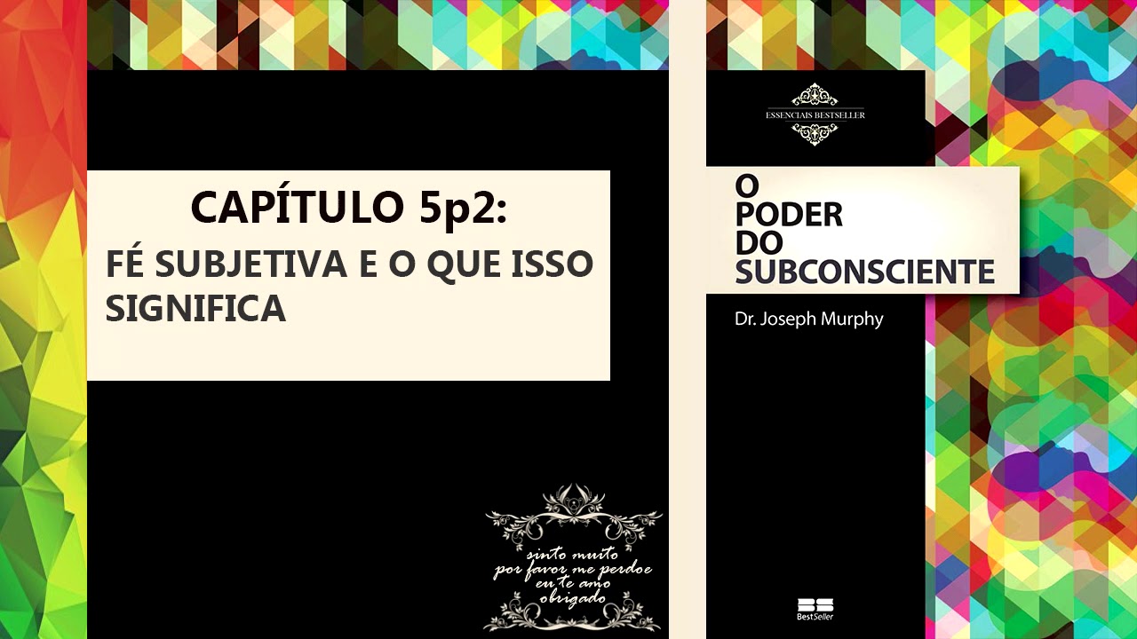 Fé subjetiva e o que isso significa (CAP5P2)