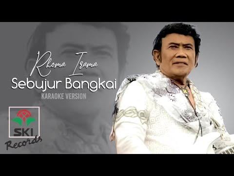 Rhoma Irama - Sebujur Bangkai | Karaoke Version