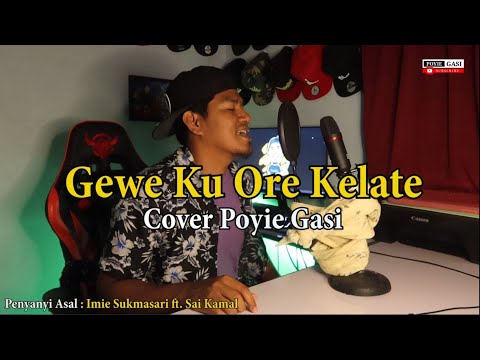GEWE KU ORE KELATE Cover by POYIE GASI