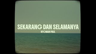 Download lagu Paul Aro - Sekarang dan Selamanya mp3 Download lagu Paul Aro - Sekarang dan Selamanya mp3