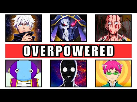 Most ABSURDLY Overpowered Characters in Anime